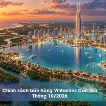 Chính sách bán hàng Vinhomes Cần Giờ tháng 10/2026